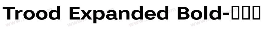 Trood Expanded Bold字体转换